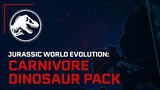 Jurassic World Evolution: Carnivore Dinosaur Pack Out Now | Jurassic World
