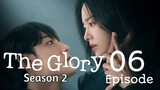 The Glory Season 2 Ep 6 Tagalog Dubbed HD