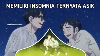 SULIT TERTIDUR?? NONTON AJA ANIME INI