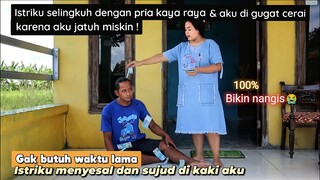 ISTRIKU SELINGKUH KARENA AKU JATUH MISKIN - Tapi lihat apa yang akan terjadi ?