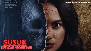 Sinopsis Film SUSUK (Kutukan Kecantikan), Ingin Terlihat Cantik, Berujung Malapetaka !!