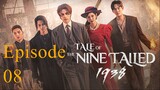 Watch "Tale of the Nine-Tailed 1938" Episode 08 (English Sub)