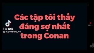 Các tập mà tôi thấy đáng sợ nhất trong Conan 😱😱