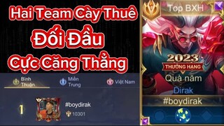 Hai Team Cày Thuê Gặp Nhau Cực Căng | Liên Quân Mobile