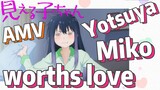 [Mieruko-chan]  AMV | Yotsuya Miko worths love