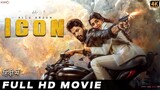 ICON (2024) new released full Hindi dubbed South action movies - Allu Arjun movie - Rashmika Mandana