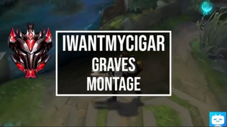 IWANTMYCIGAR GRAVES MONTAGE  1V9 GRAVES S12 #lol