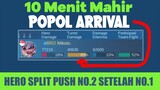 10 Menit Mahir POPOL ARRIVAL. Kang Split Push Tercepat No.2 Setelah No.1