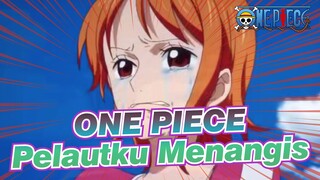 ONE PIECE | [Nami / AMV] Hei, Kau Membuat Pelautku Menangis!