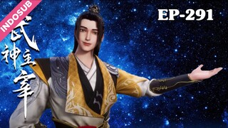 Martial Master Episode 291 Subtitle Indonesia