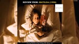 Tóm tắt phim: Matilda p2 #reviewphimhay