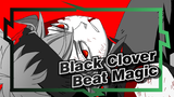 [Black Clover] Beat Magic If You Have No Magic