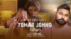 Tomar Jonno (তোমার জন্য) | Ishan | Asif Iqbal | Arosh & Tania | Natok Song 2024