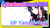 My Teen Romantic Comedy SNAFU(ยังไม่จบ) OP "เวอร์ชันเต็ม" โดย Yanagi Nagi_1
