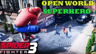 SPIDER FIGHT 3 SUPER HEROE OPEN WORLD GAMEPLAY ANDROID NEW 2023