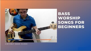 Bass Worship Songs for Beginners | Jikyonly VLOGS