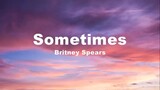 TITLE: Sometimes/By Britney Spears/MV Lyrics