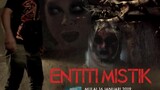 Entiti Mistik ~Ep7~