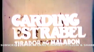 DANTE VARONA | CARDING ESTRABEL: TIRADOR NG MALABON (1988) FULL MOVIE