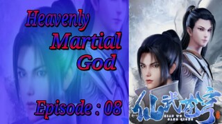 {Eps ~ 08} Heavenly Martial God "Xian Wu Cang Qiong" Sub Indo