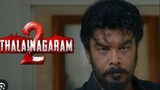 Thalainagaram 2 (2023) Action thriller Movie