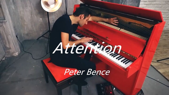 小红琴入坑曲 Attention - Charlie Puth (Piano Cover) - 【Peter Bence】