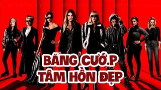 8 CÔ GÁI CHỦ ĐỘNG LẤY KIM CƯƠNG ĐI MUA ÁO VÀ GIÚP BẠN THÂN CHỌI GHỆ CŨ | Recap Xàm #152 : Ocean's 8