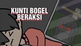 KUNTI BOGEL BERAKSI