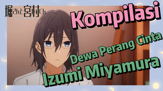 [Horimiya] Kompilasi | Dewa Perang Cinta, Izumi Miyamura