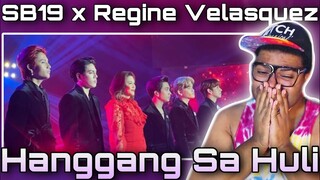 Why Am I Emotional? 😭😍 | SB19 & Regine Velasquez - Hanggang Sa Huli | REACTION