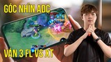 Góc nhìn ADC - AOI | FL vs XT ván 3 | ĐTDV Mùa Đông 2022