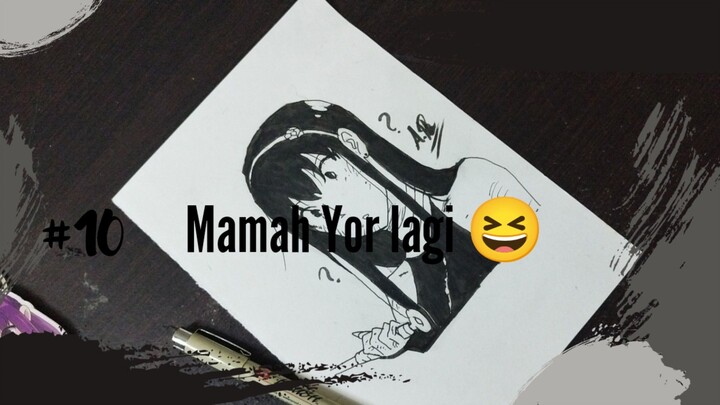 Simpel dulu aja yang penting Mamah Yor lagi 😆