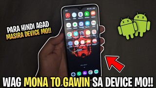 Mga BAGAY Na GINAGAWA Mo Kaya MABILIS MASIRA Ang DEVICE Mo