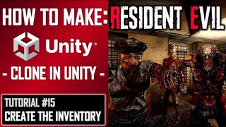 HOW TO MAKE A RESIDENT EVIL GAME IN UNITY - TUTORIAL #15 - CREATING INVENTORY UI