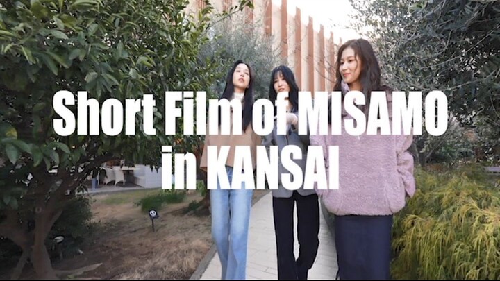 [SUB INDO] Short Film of MISAMO in KANSAI -MISAMO-