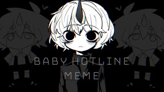 【MEME】Baby hotline(轻微负能注意)