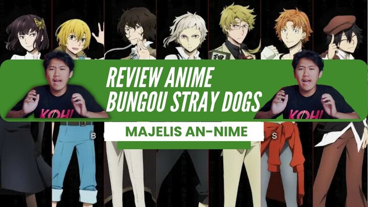Anime Detektif Kok Gini??? || Review Anime Bungou Stray Dog
