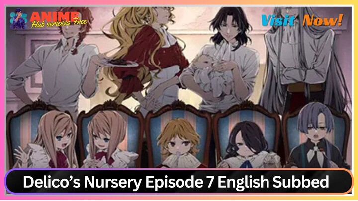 Delico’s Nursery Episode 7 English Subbed