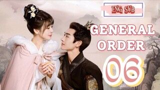 🍁 General Order 🍁 [EP06]