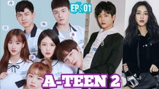 A-TEEN 2 (2019) Ep 01 Sub Indonesia