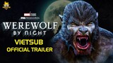 [Vietsub] Werewolf By Night  | Official Trailer | meXINE