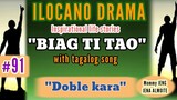 BIAG TI TAO #91 (Inspirational drama ilocano) "Doble kara" with original tagalog song by AXEL