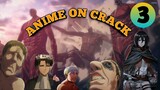 Anime on crack indonesia | wall titan kepeleset gunung