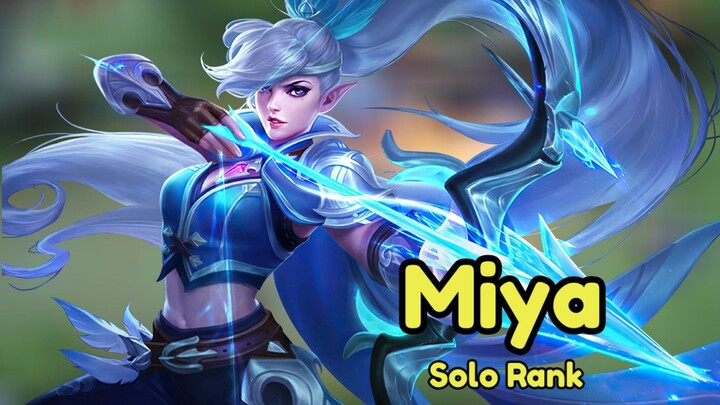 Miya Solo Rank | Mobile Legend