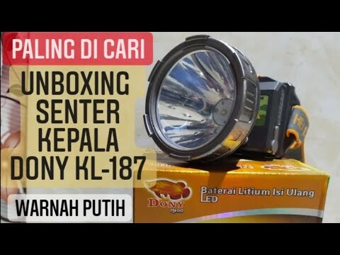 UNBOXING senter kepala DONY 20 wat KL-187 warna putih dan review terangnya