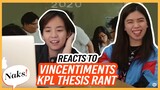 Naks! Reacts to Vincentiments KPL |Thesis Rant