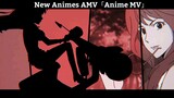 New Animes AMV「AMV」Hay Nhất