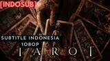 TAROT Subtitle Indonesia (Horror / Thriller 2024) 1080p