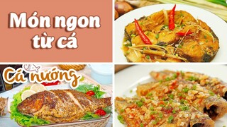 Cuối Tuần Với Các Món Ngon Từ Cá