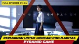 PYRAMID GAME - FULL EPISODE 01 - 04 - PERMAINAN PIRAMIDA UNTUK MENCARI POPULARITAS